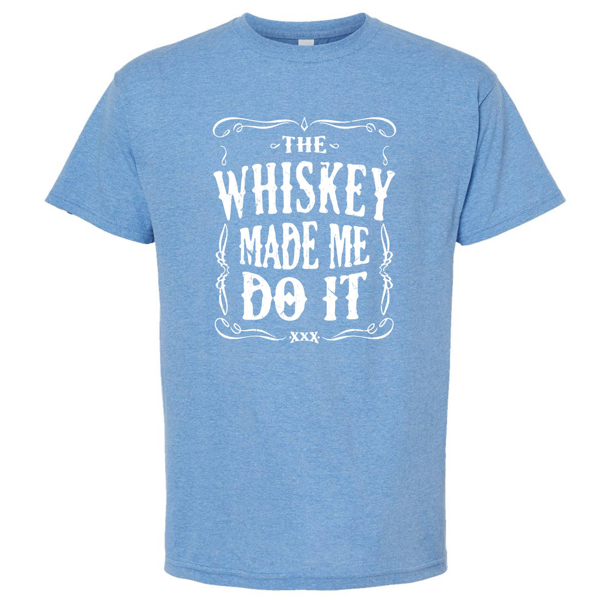 The Whiskey Made Me Do It Men's T-Shirt | Funny Shirt