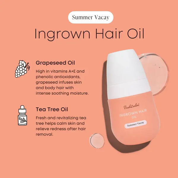 Bushbalm Ingrown Hair + Pre-Post Wax Oil (Summer Vacay - Exclusive)