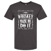 The Whiskey Made Me Do It Men's T-Shirt | Funny Shirt