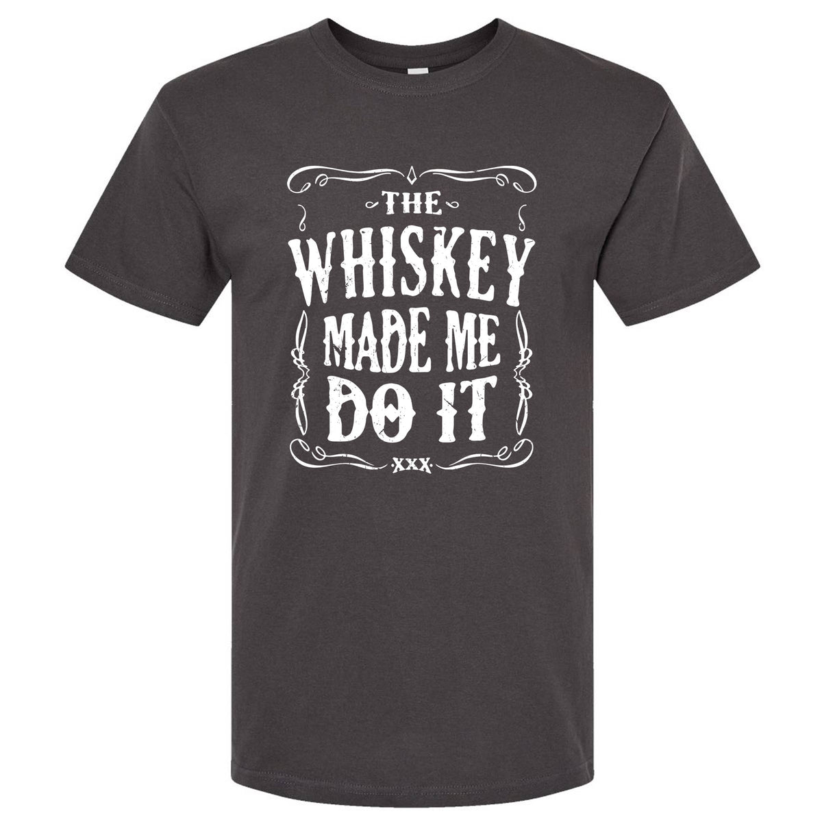 The Whiskey Made Me Do It Men's T-Shirt | Funny Shirt