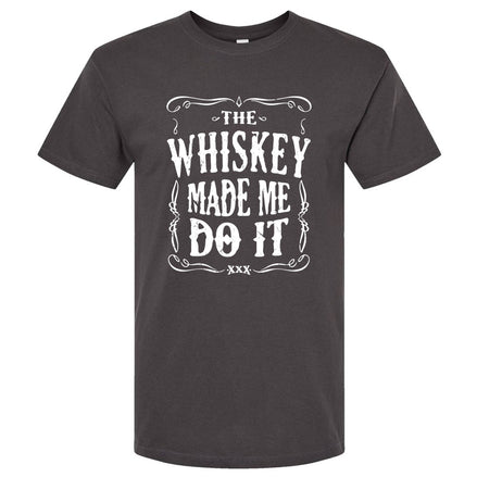 The Whiskey Made Me Do It Men's T-Shirt | Funny Shirt