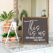 This is Us | Our house is Crazy | Funny Sign | Gift for Mom