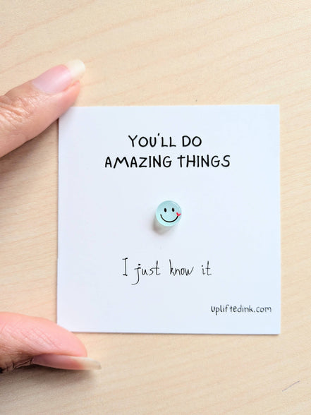 UNLIFTED INK “You’ll Do Amazing Things" Encouragement Keepsake