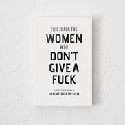 This Is For The Women Who Don't Give A Fuck - book