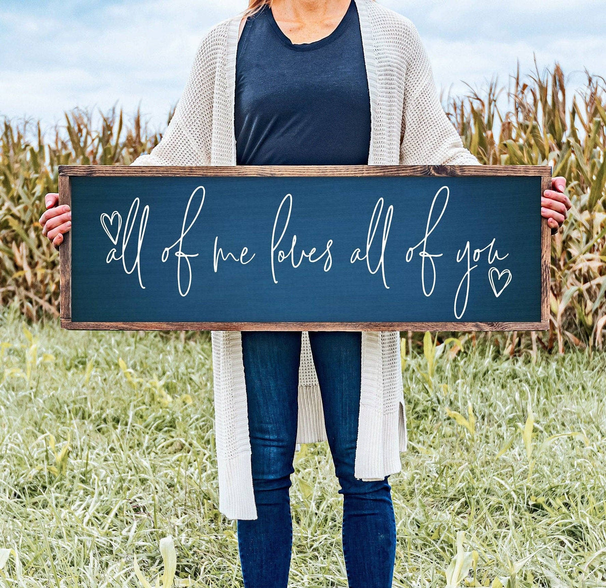 All Of Me Loves All Of You Sign - Farmhouse Home Sign - Wedd