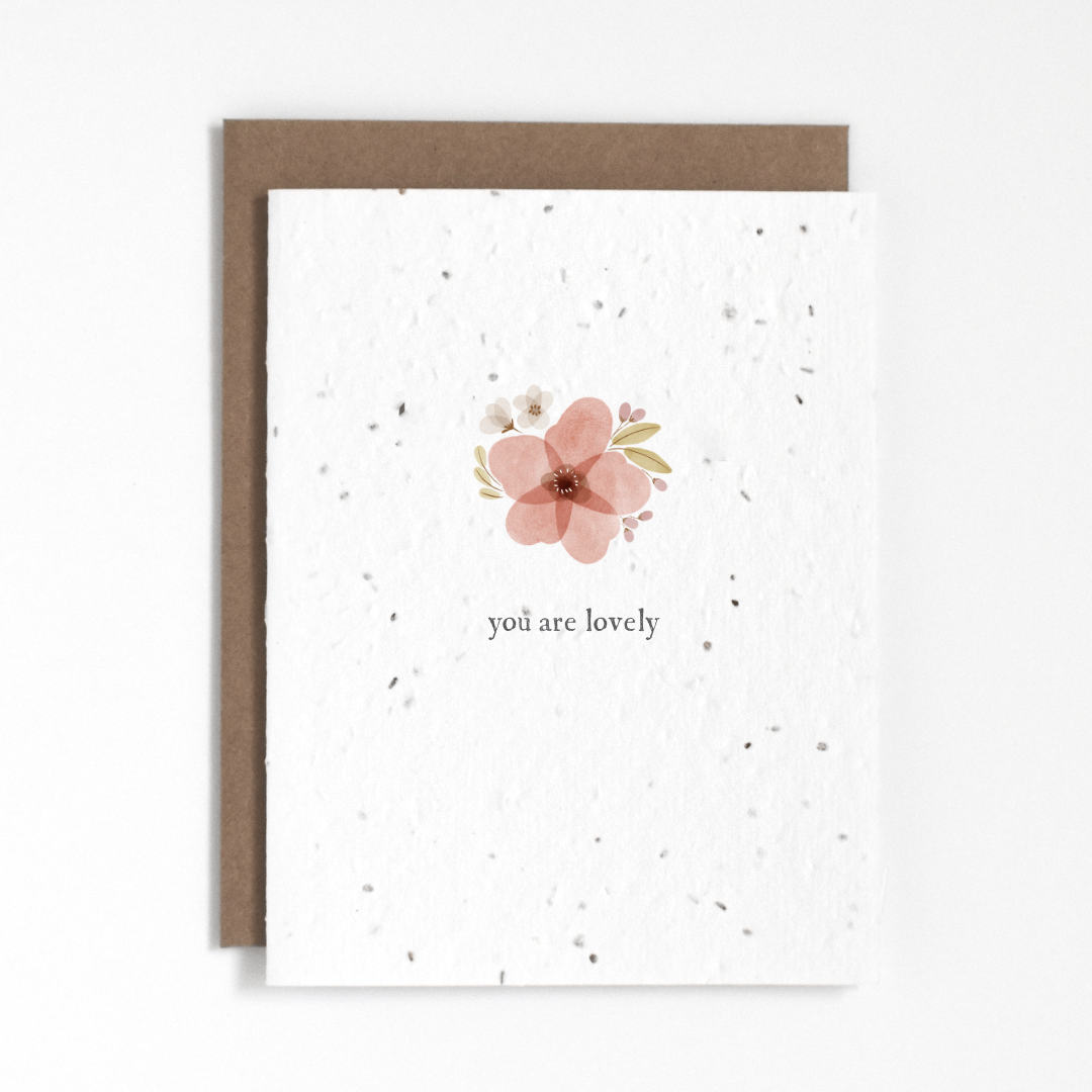 The Good Card Plantable Greeting Card - You Are Lovely
