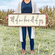 All Of Me Loves All Of You Sign - Farmhouse Home Sign - Wedd