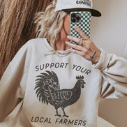 STRONG N FREE UNISEX Country  Support Your Local Famers SWEATSHIRT