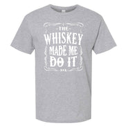 The Whiskey Made Me Do It Men's T-Shirt | Funny Shirt