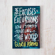 From Excuses To Excursions - book
