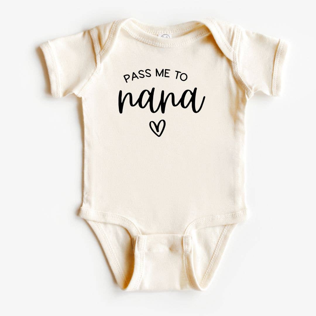 Pass Me to Nana Baby Bodysuit | Gift for New Grandparents