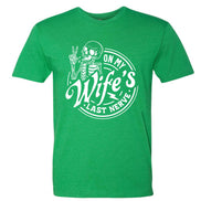 On My Wife's Last Nerve T-Shirt