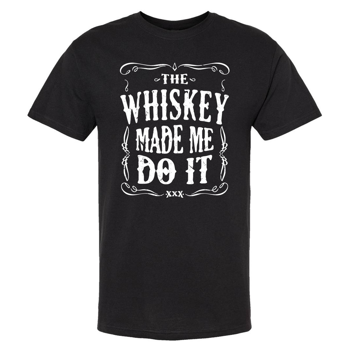 The Whiskey Made Me Do It Men's T-Shirt | Funny Shirt