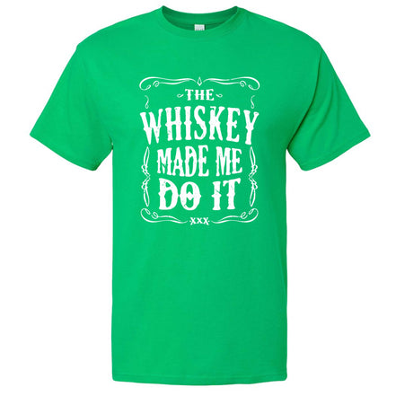 The Whiskey Made Me Do It Men's T-Shirt | Funny Shirt