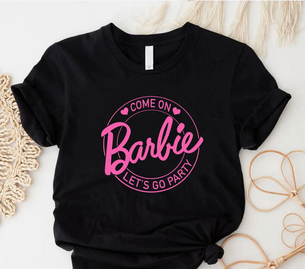 COME ON BARBIE, LET'S GO PARTY TEE