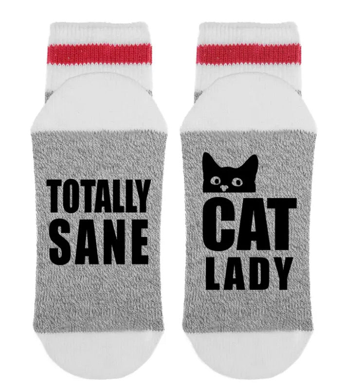 SOCK DIRTY TO ME-TOTALLY SANE CAT LADY