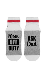 SOCK *DIRTY TO ME-MOM OFF DUTY ASK DAD
